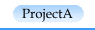 ProjectA